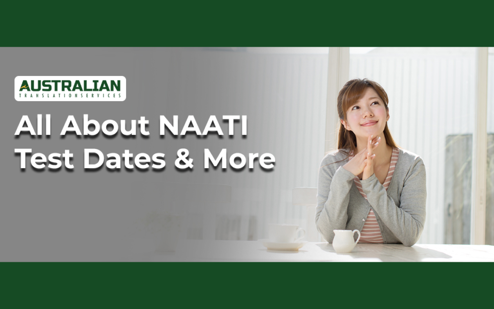 Everything You Must Know About NAATI Test Dates & CCL Test