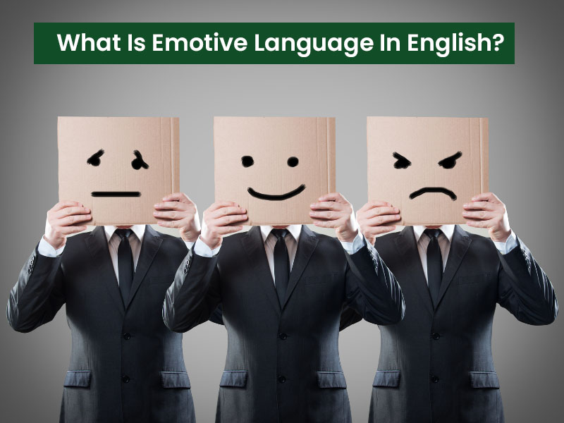 Emotive Language Examples & Essential Insights 2023