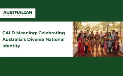 CALD Meaning And Significance To The Australian People