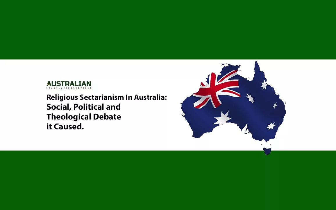 Religious Sectarianism In Australia:Social, Political and Theological Debate it Caused.
