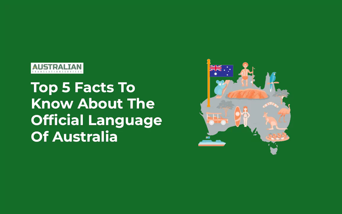 Top 5 Facts To Know About The Official Language Of Australia
