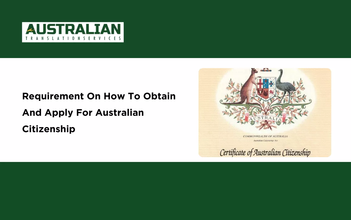 Requirement On How To Obtain And Apply For Australian Citizenship