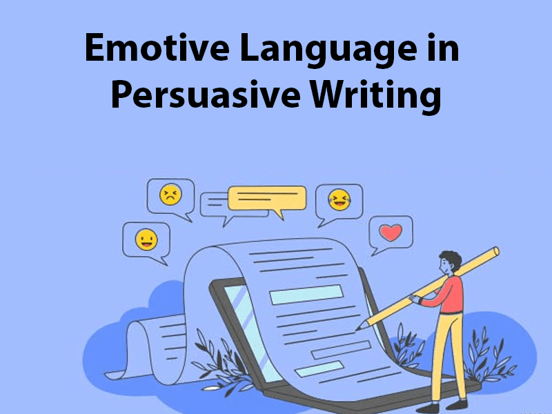 Emotive Language in Persuasive Writing