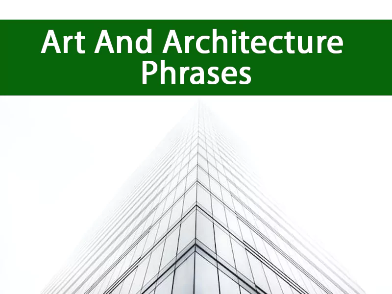 Art And Architecture Phrases Art And Architecture Phrases
