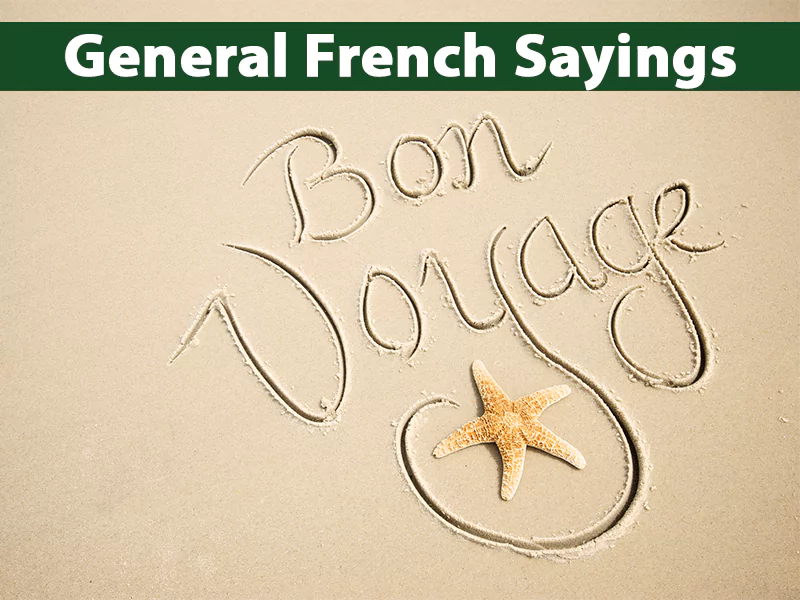 General French Sayings General French Sayings