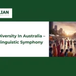 Cultural diversity in Australia- An ethnolinguistic symphony