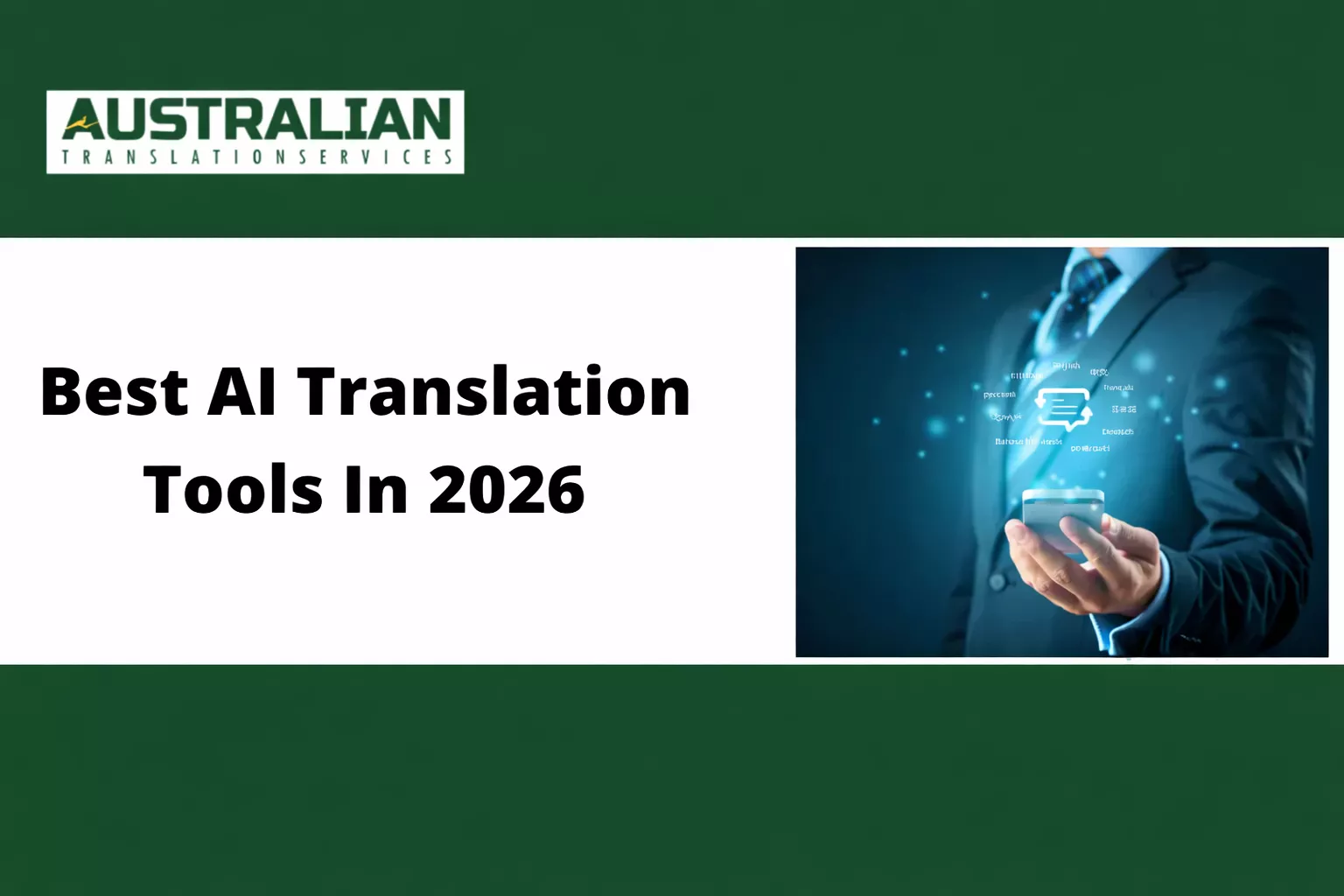 Man in the image is using phone to translate content and talks about best AI translation tools in 2026