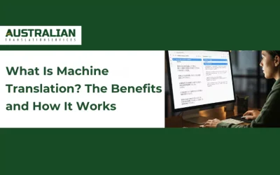 What Is Machine Translation? The Benefits and How It Works