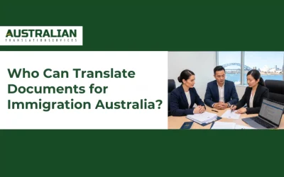 Who Can Translate Documents for Immigration Australia?