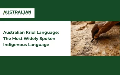Australian Kriol Language: The Most Widely Spoken Indigenous Language