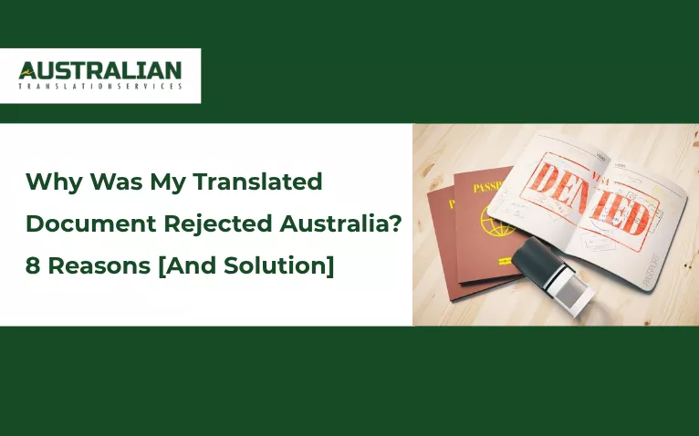 Why was my translation rejected? 8 common reasons why a translated document rejected Australia