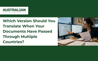 Which Version Should You Translate When Your Documents Have Passed Through Multiple Countries?